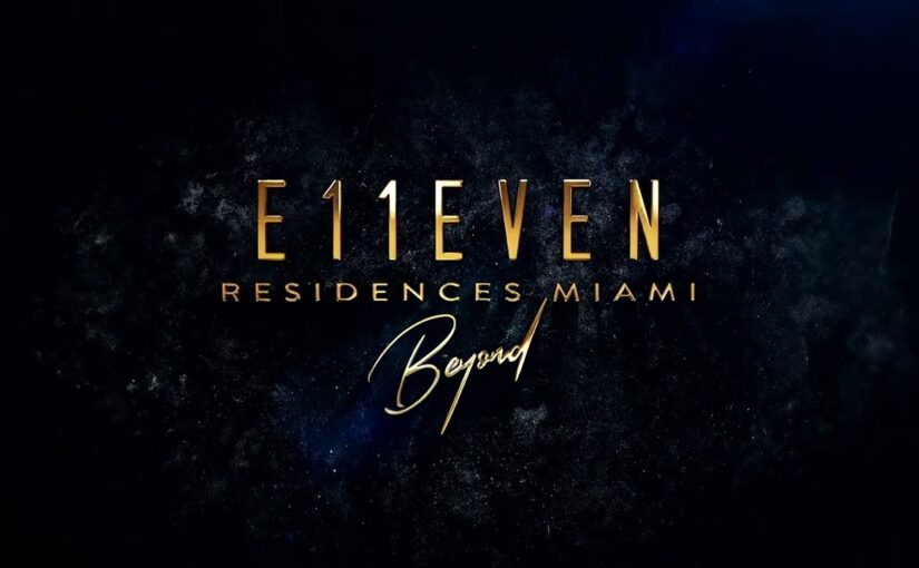 WIRE Miami presents E11EVEN®Beyond Residences Miami